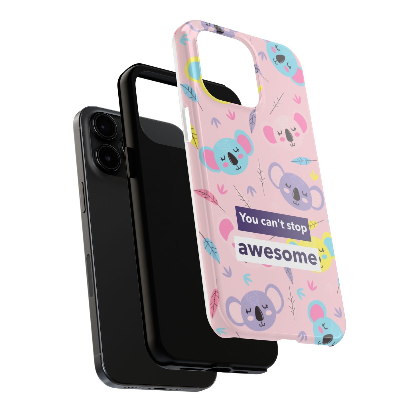 Cute Koala Phone Case with Inspirational Quote, Tough Case, Goofy Gift for Kids, Fun Accessories, Unique Phone Cover