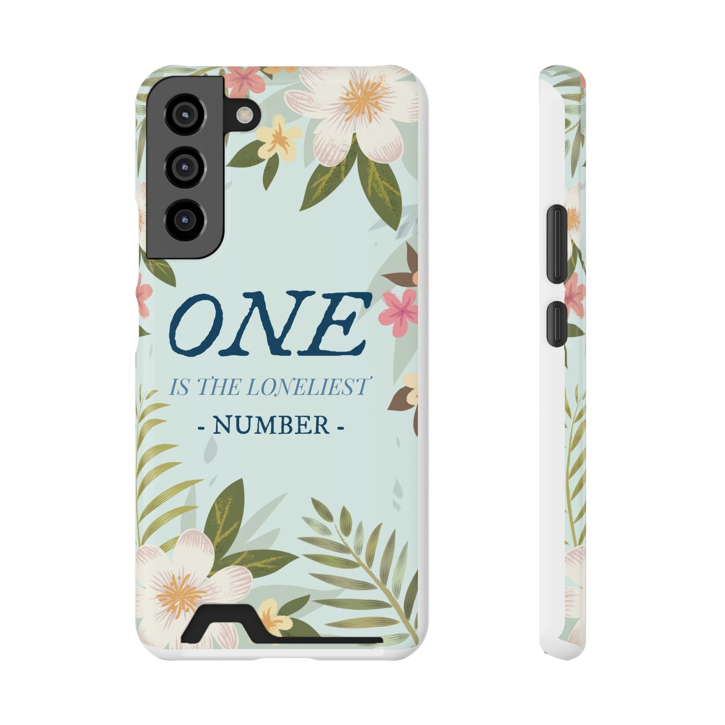 Floral Phone Case with Card Holder - One is the Loneliest Number Design, Phone Accessories, Gift for Her, Spring Decor, Birthday [...]