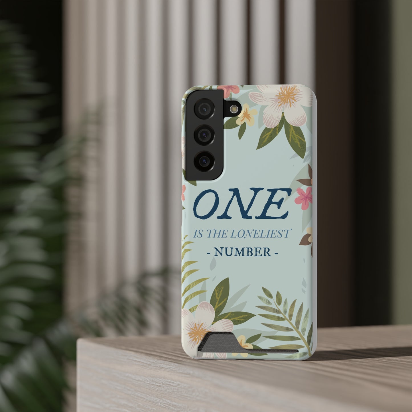Floral Phone Case with Card Holder - One is the Loneliest Number Design, Phone Accessories, Gift for Her, Spring Decor, Birthday [...]