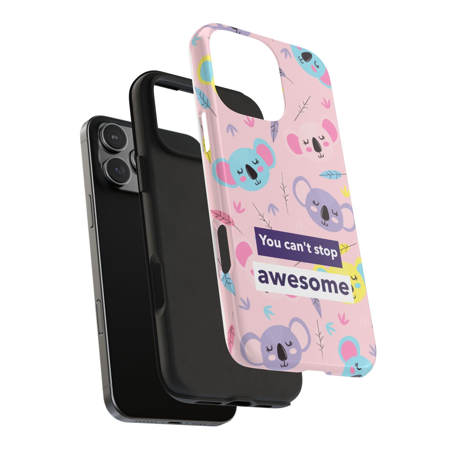 Cute Koala Phone Case with Inspirational Quote, Tough Case, Goofy Gift for Kids, Fun Accessories, Unique Phone Cover