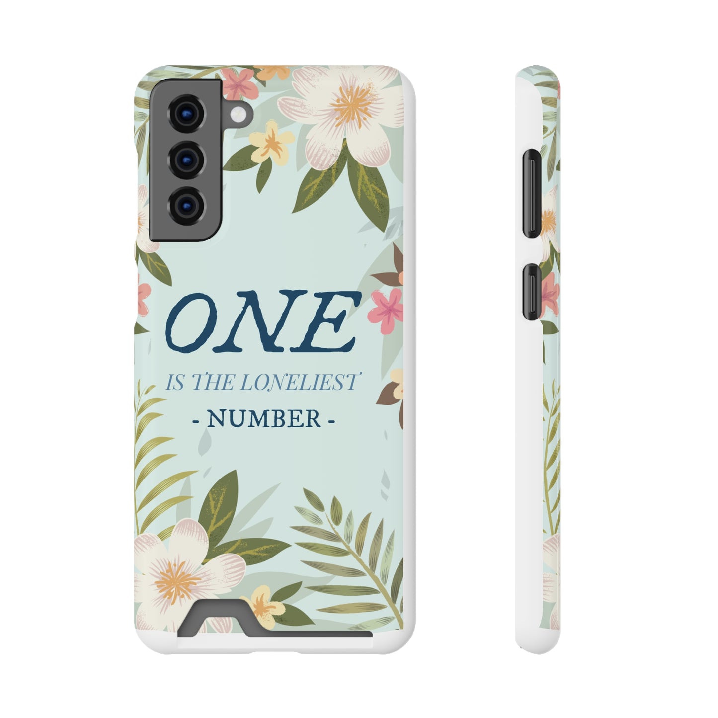 Floral Phone Case with Card Holder - One is the Loneliest Number Design, Phone Accessories, Gift for Her, Spring Decor, Birthday [...]