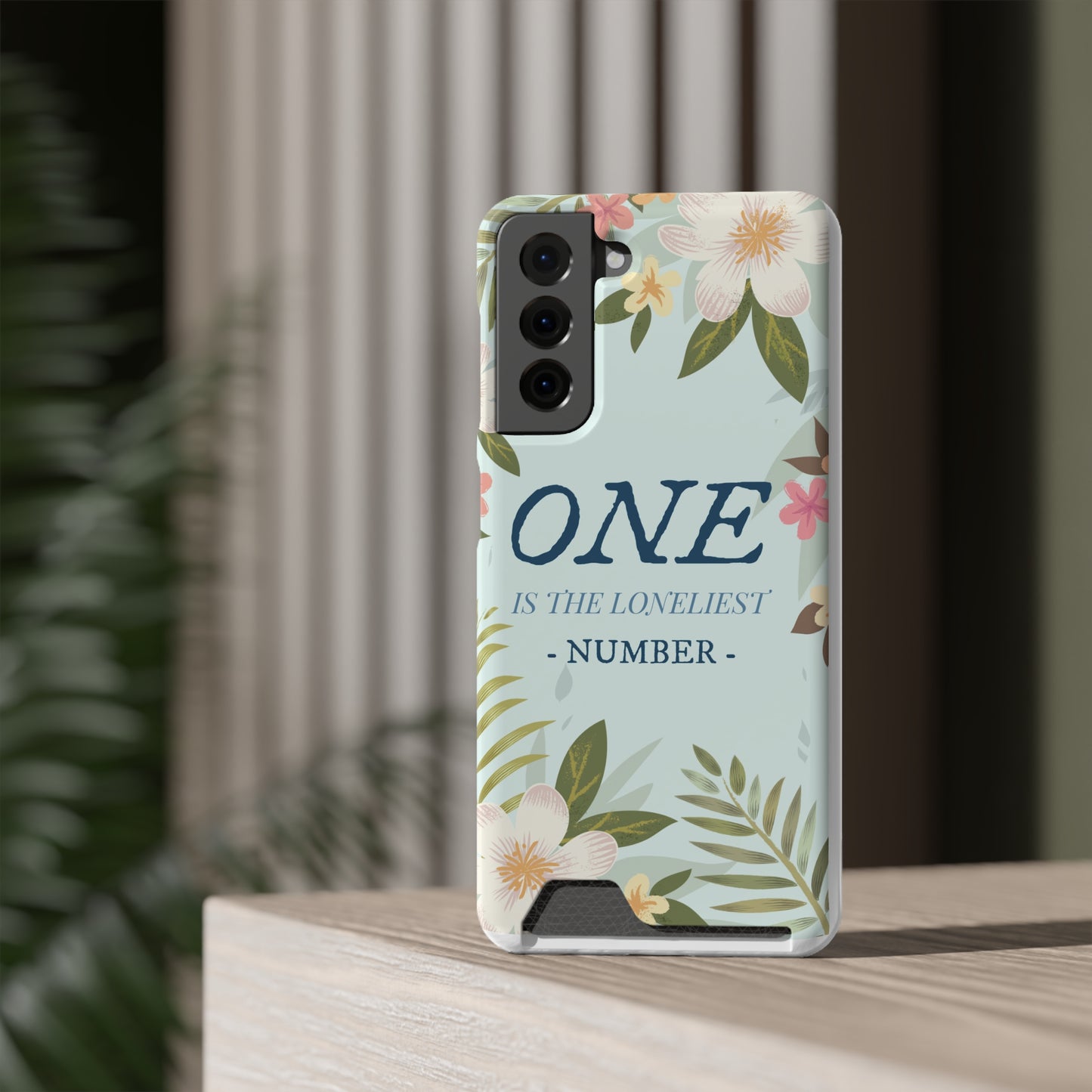 Floral Phone Case with Card Holder - One is the Loneliest Number Design, Phone Accessories, Gift for Her, Spring Decor, Birthday [...]