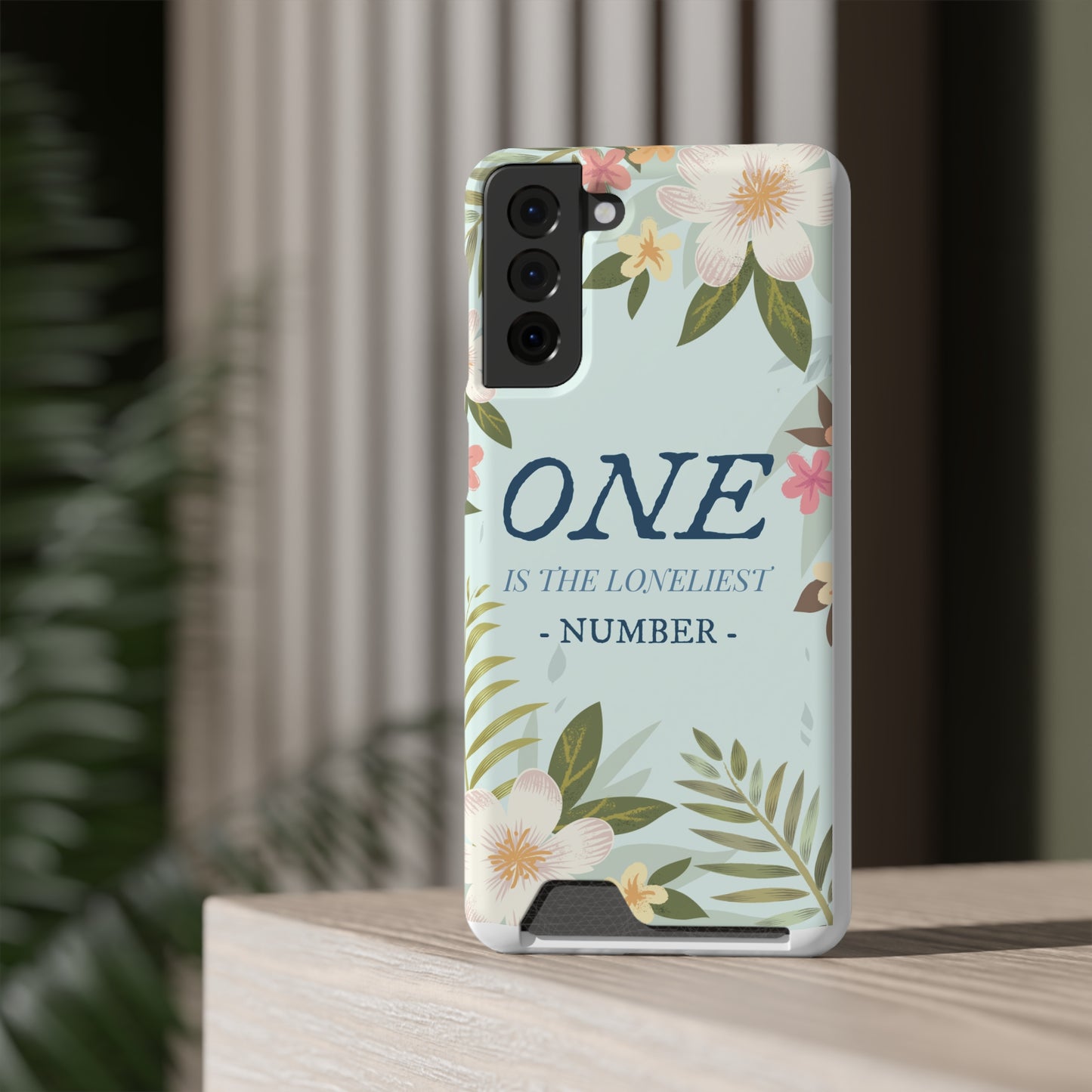 Floral Phone Case with Card Holder - One is the Loneliest Number Design, Phone Accessories, Gift for Her, Spring Decor, Birthday [...]