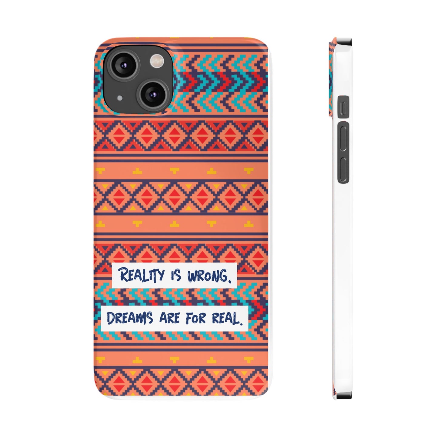 Vibrant Inspirational Phone Case – Dreamers Gift, Boho Slim Cover, Motivational Tech Accessory, Cute Gift for Her, Colorful Phone Holder