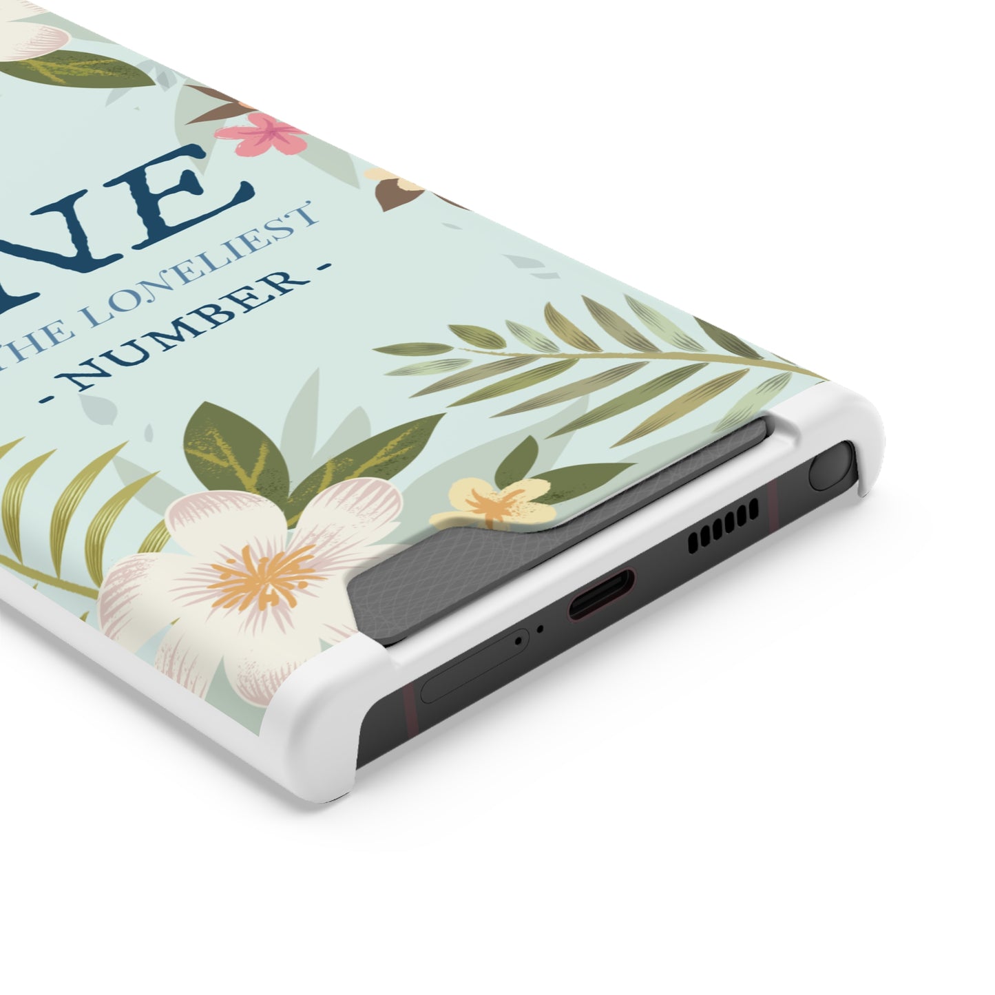 Floral Phone Case with Card Holder - One is the Loneliest Number Design, Phone Accessories, Gift for Her, Spring Decor, Birthday [...]