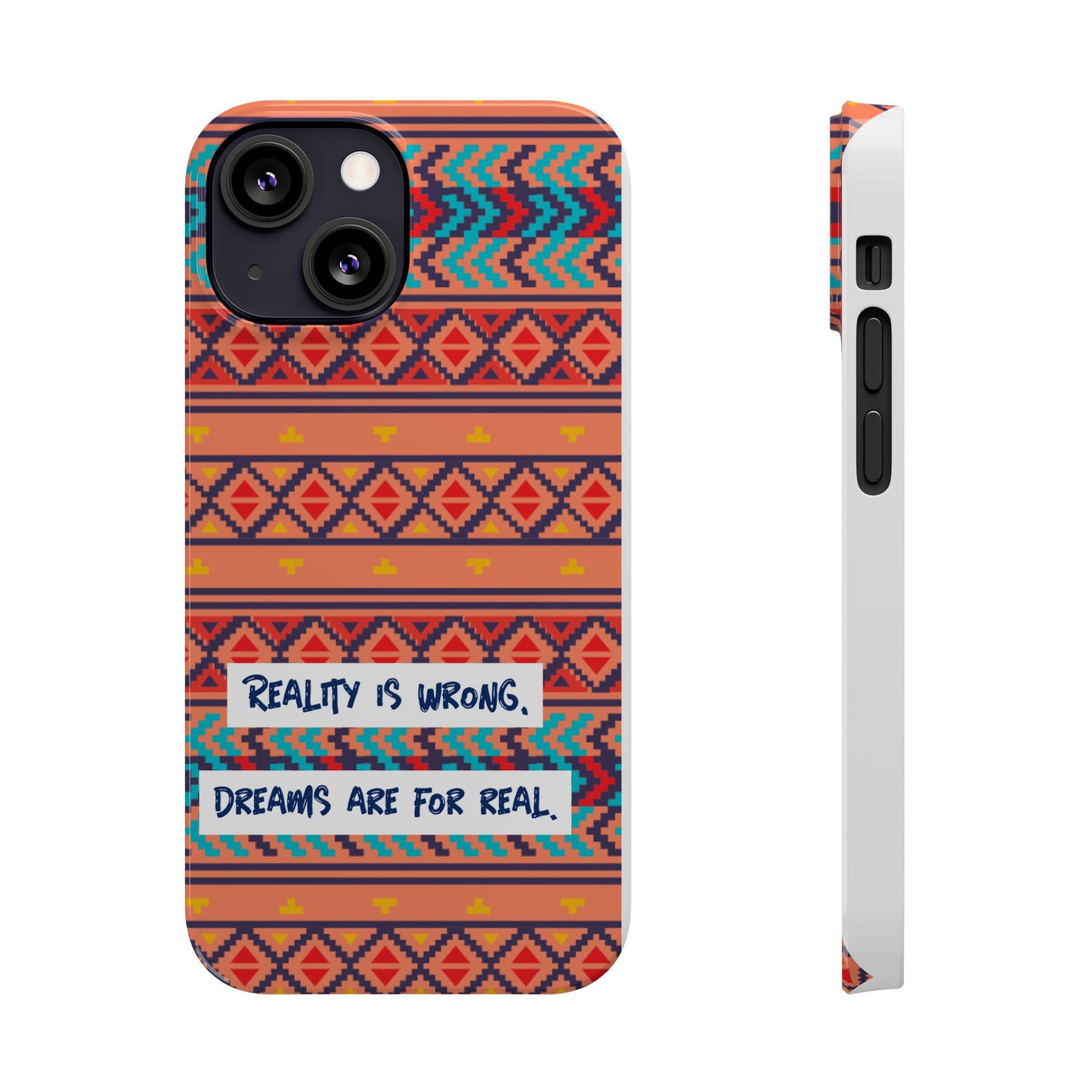 Vibrant Inspirational Phone Case – Dreamers Gift, Boho Slim Cover, Motivational Tech Accessory, Cute Gift for Her, Colorful Phone Holder
