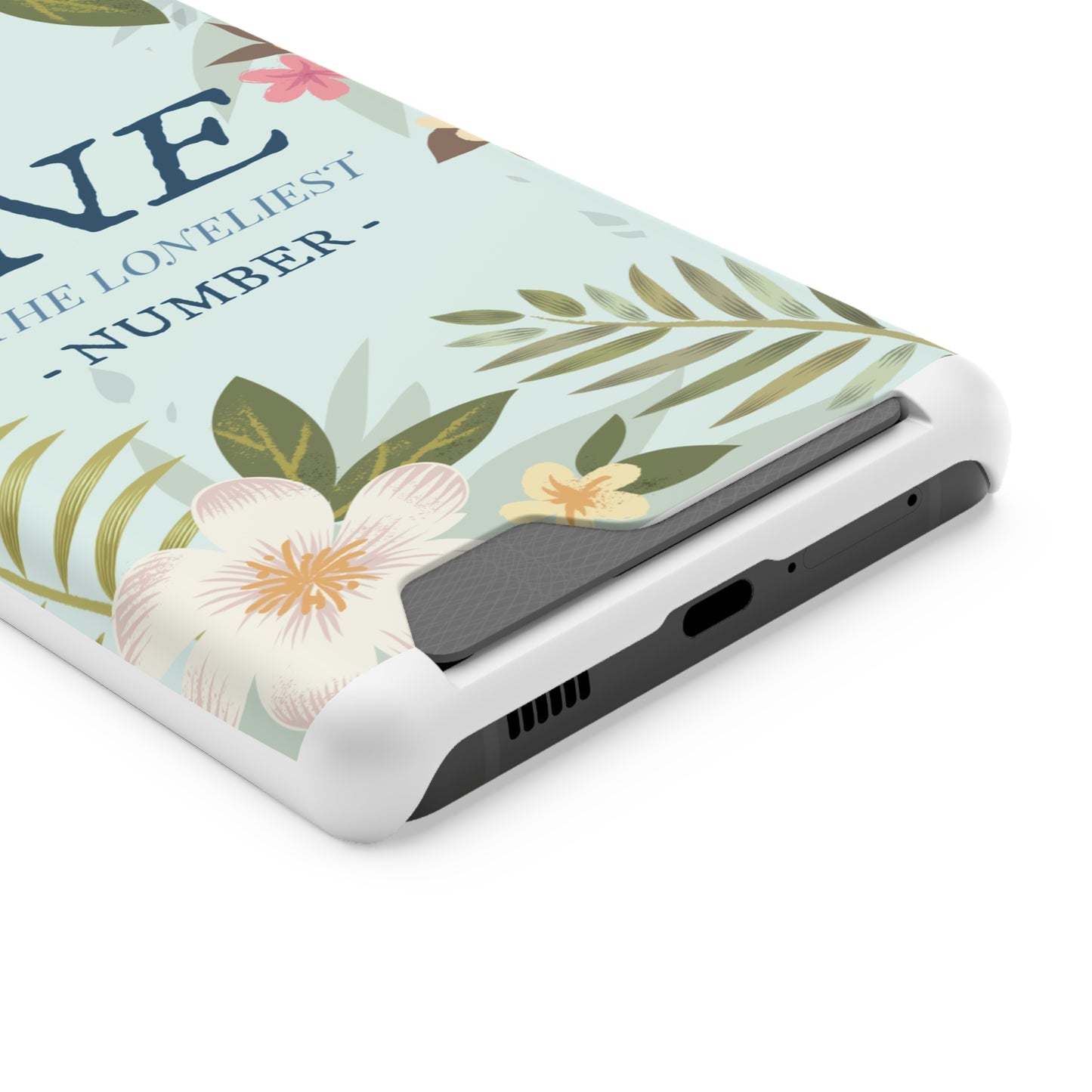 Floral Phone Case with Card Holder - One is the Loneliest Number Design, Phone Accessories, Gift for Her, Spring Decor, Birthday [...]