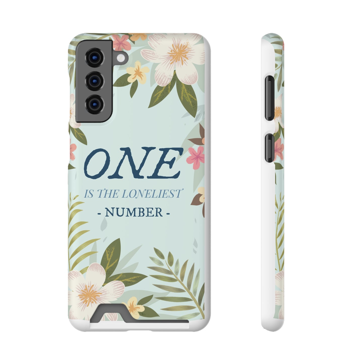 Floral Phone Case with Card Holder - One is the Loneliest Number Design, Phone Accessories, Gift for Her, Spring Decor, Birthday [...]