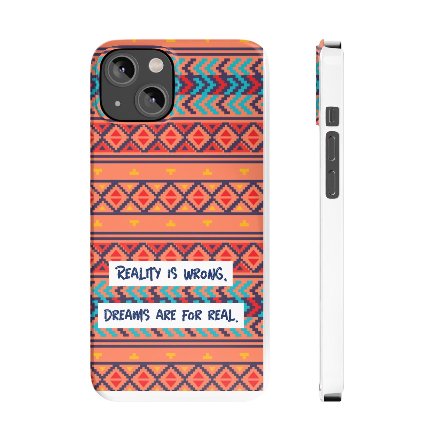 Vibrant Inspirational Phone Case – Dreamers Gift, Boho Slim Cover, Motivational Tech Accessory, Cute Gift for Her, Colorful Phone Holder
