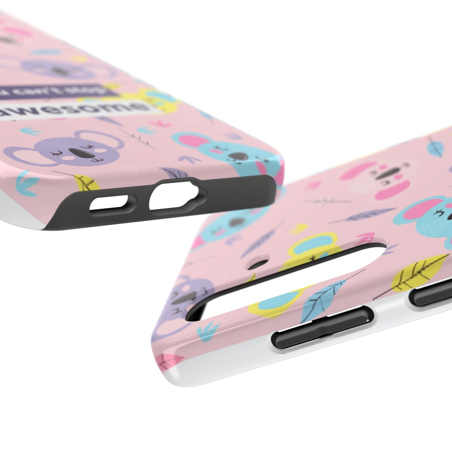 Cute Koala Phone Case with Inspirational Quote, Tough Case, Goofy Gift for Kids, Fun Accessories, Unique Phone Cover