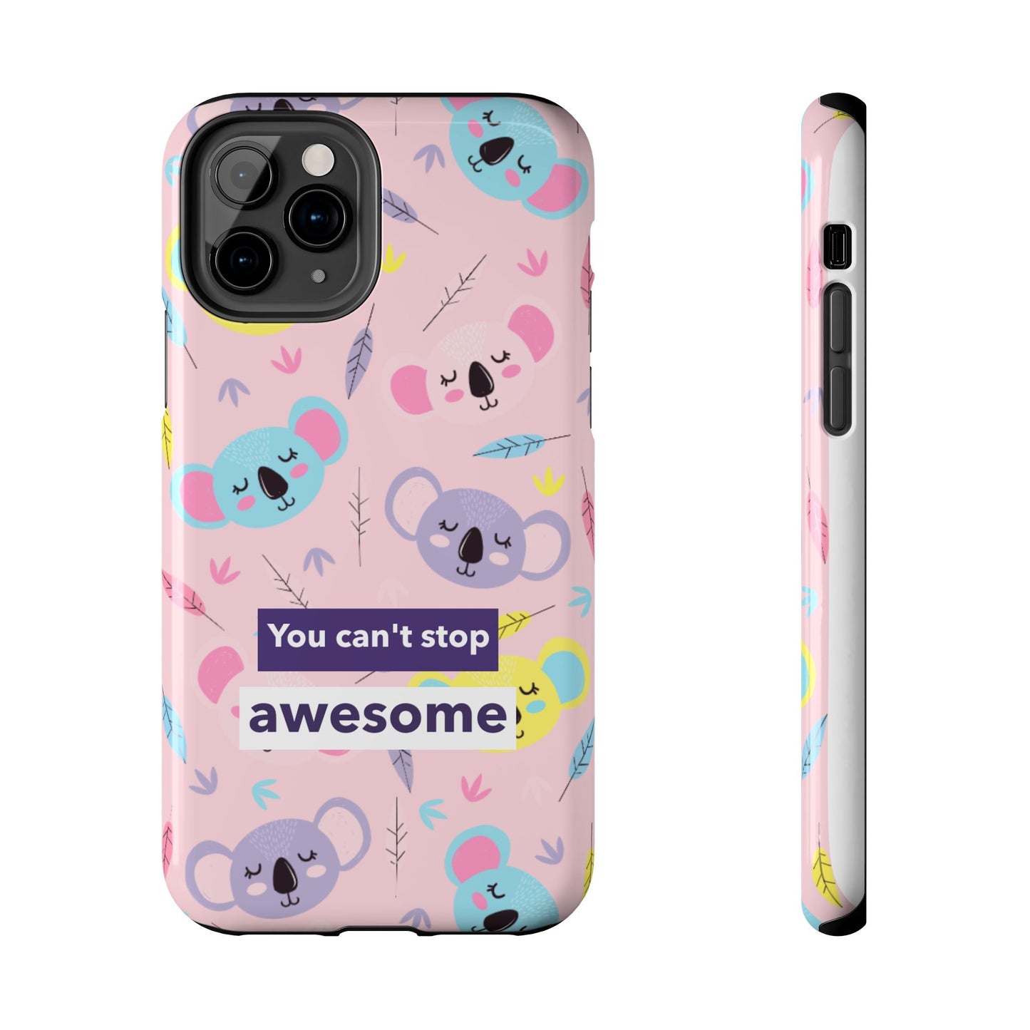 Cute Koala Phone Case with Inspirational Quote, Tough Case, Goofy Gift for Kids, Fun Accessories, Unique Phone Cover