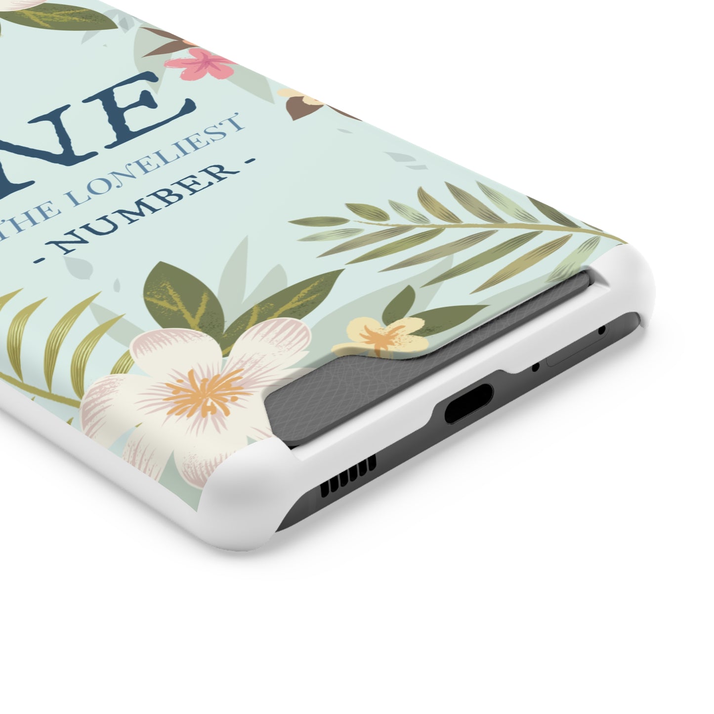 Floral Phone Case with Card Holder - One is the Loneliest Number Design, Phone Accessories, Gift for Her, Spring Decor, Birthday [...]