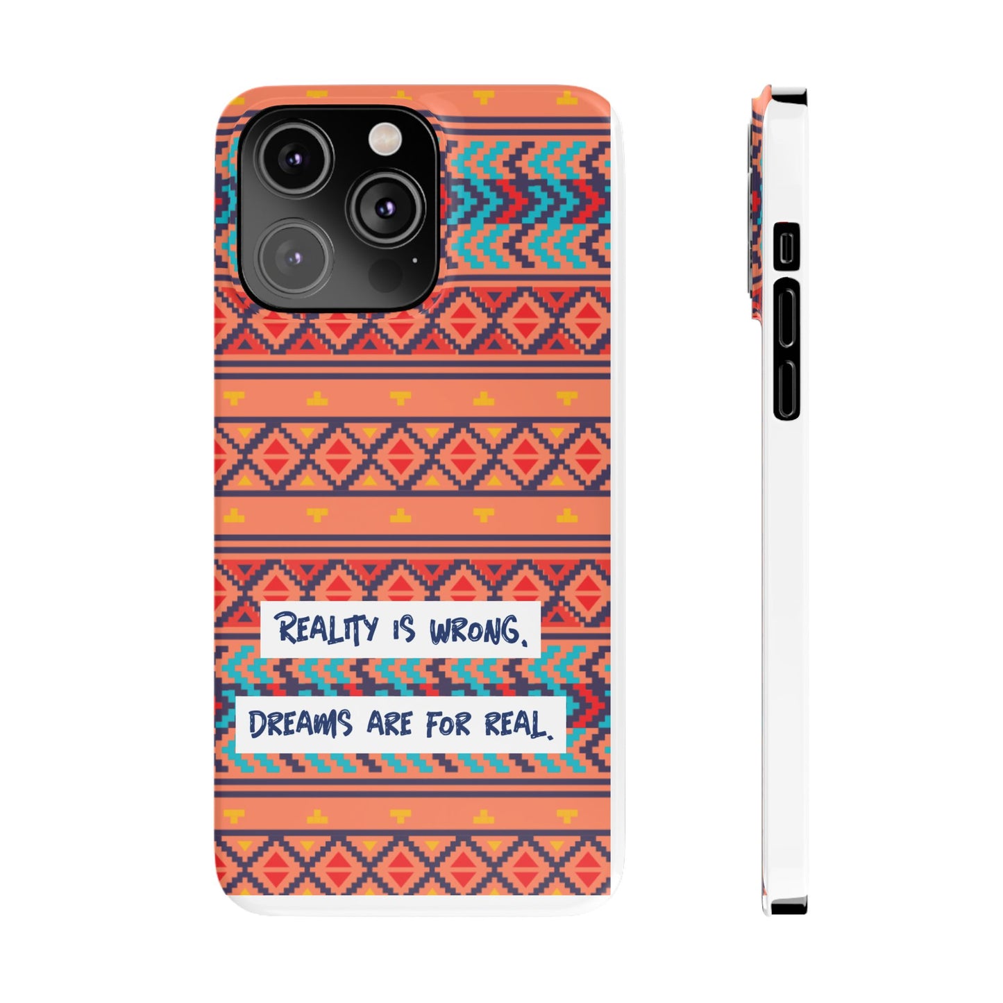 Vibrant Inspirational Phone Case – Dreamers Gift, Boho Slim Cover, Motivational Tech Accessory, Cute Gift for Her, Colorful Phone Holder