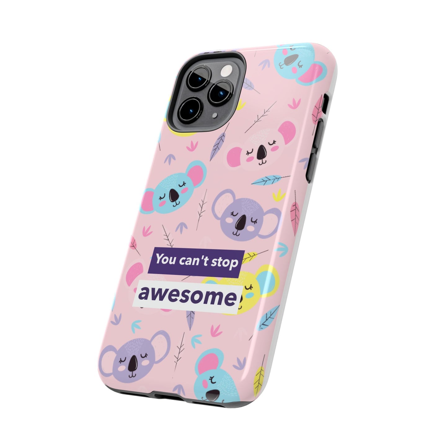 Cute Koala Phone Case with Inspirational Quote, Tough Case, Goofy Gift for Kids, Fun Accessories, Unique Phone Cover