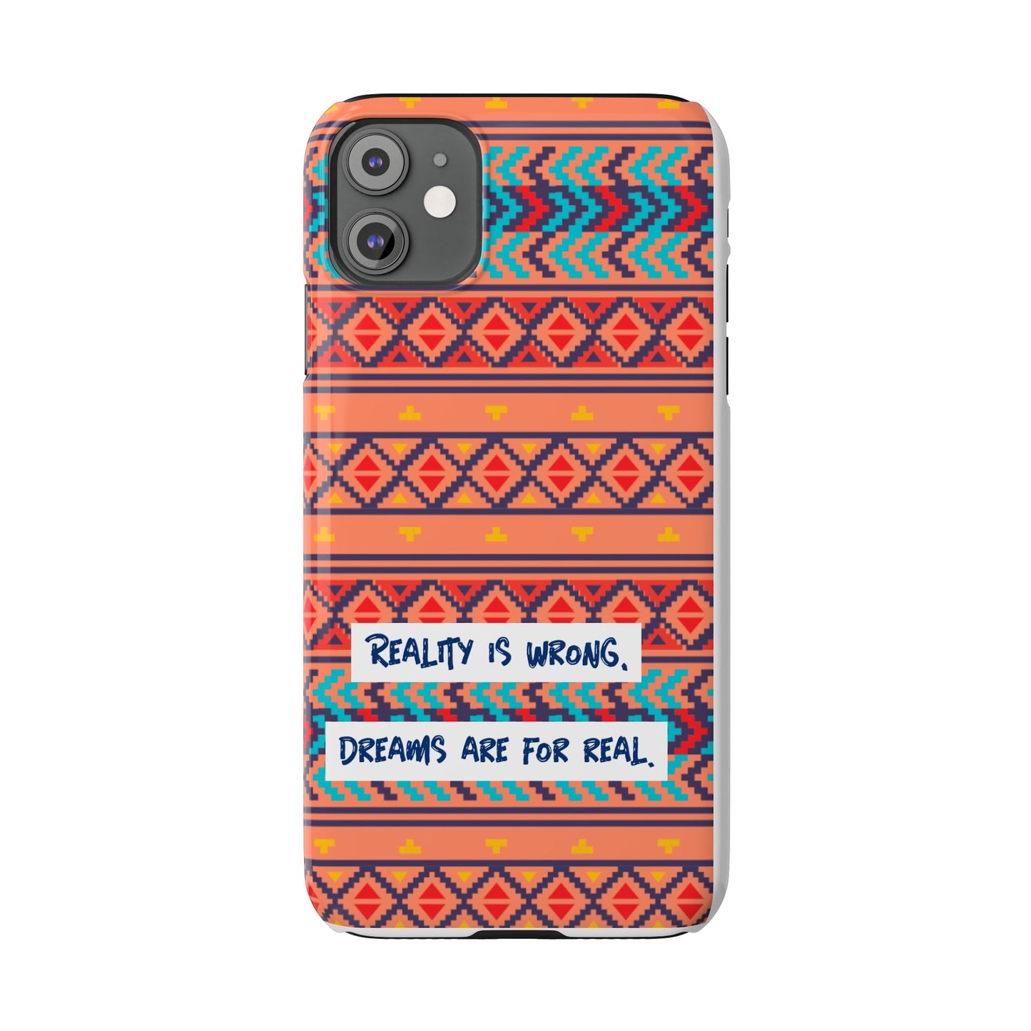 Vibrant Inspirational Phone Case – Dreamers Gift, Boho Slim Cover, Motivational Tech Accessory, Cute Gift for Her, Colorful Phone Holder