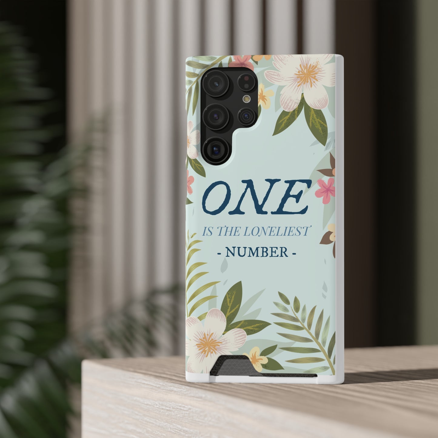 Floral Phone Case with Card Holder - One is the Loneliest Number Design, Phone Accessories, Gift for Her, Spring Decor, Birthday [...]